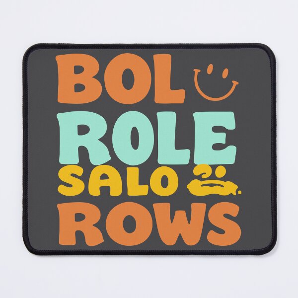Item preview, BOL ROLE SALO ROWS Colorful Wordplay Typography T-Shirt designed and sold by Design-Pro-21.