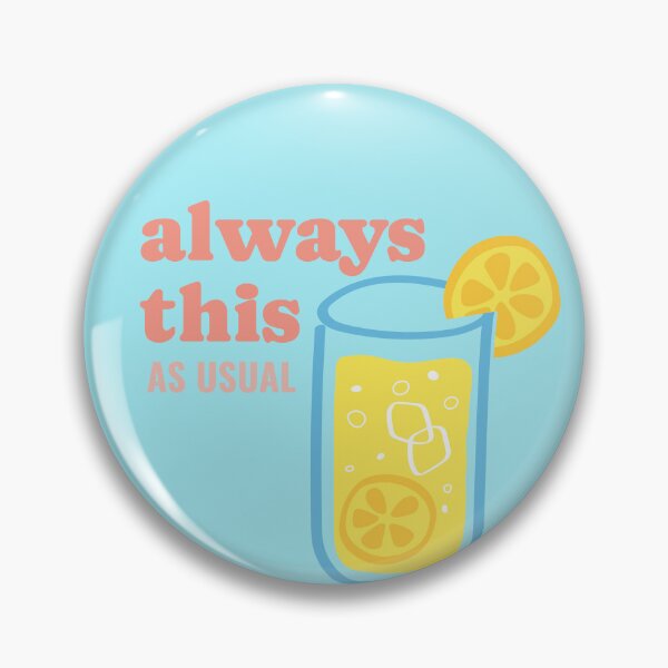 Item preview, Always This As Usual Lemonade designed and sold by heyyoyeah63.