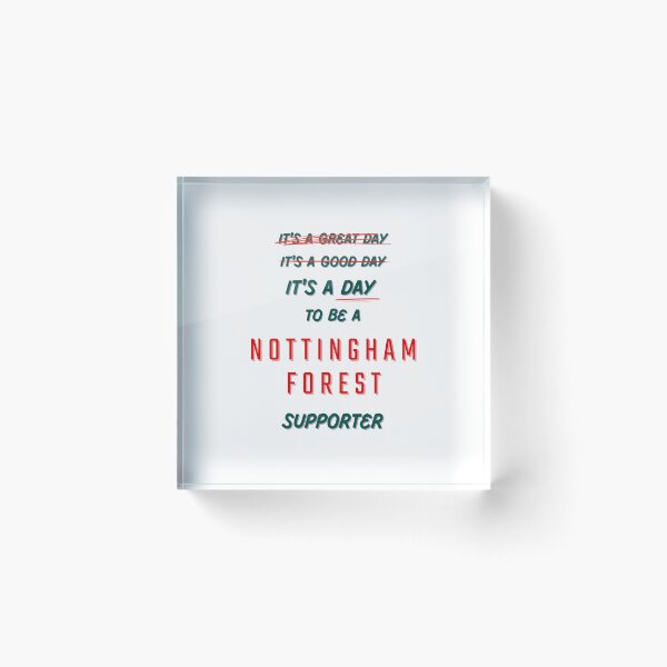 Item preview, It's a Day to be a Nottingham Forest Supporter designed and sold by Niche Fandoms R Us.