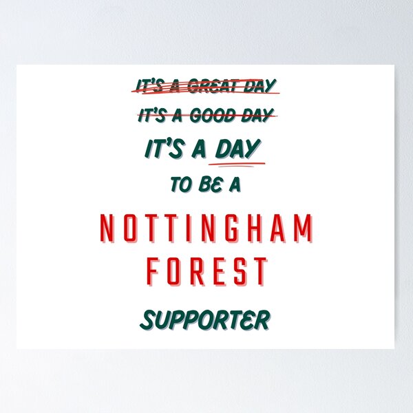 Item preview, It's a Day to be a Nottingham Forest Supporter designed and sold by Niche Fandoms R Us.