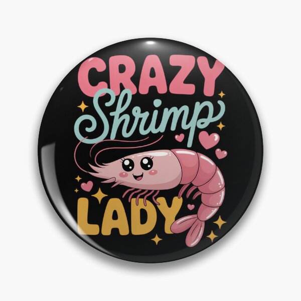 Item preview, Crazy Shrimp Lady Funny Seafood Shellfish Lover designed and sold by comptorasunfia.