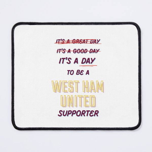Item preview, It's a Day to be a West Ham United Supporter designed and sold by Niche Fandoms R Us.