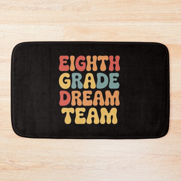 Item preview, Back to School 8th Grade Dream Team Teacher Kids Eighth Grad designed and sold by cherylbartlett.