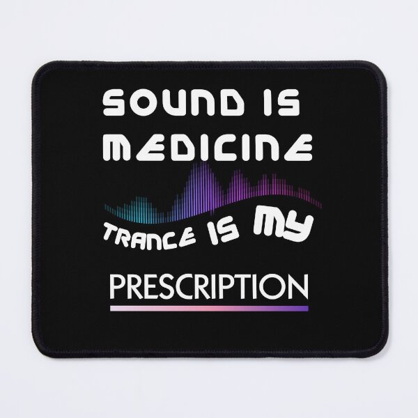 Item preview, sound is medicine trance is my prescription designed and sold by Anna Sacha.