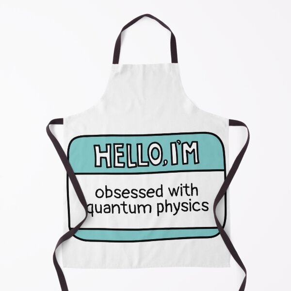 Item preview, I'm Obsessed with Quantum Physics designed and sold by MaryAller.