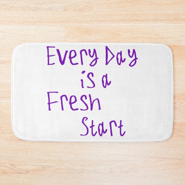 Item preview, Every Day Is A Fresh Start designed and sold by kinpirks.