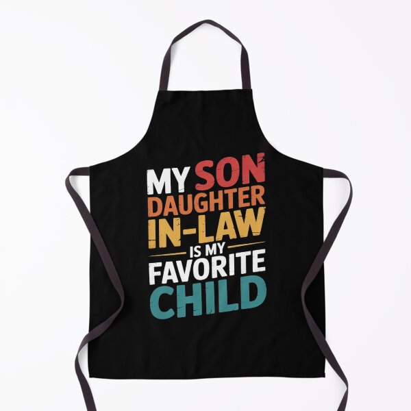 Item preview, My Daughter In Law Is My Favorite Child Fathers Day designed and sold by MarkLeedsArt.