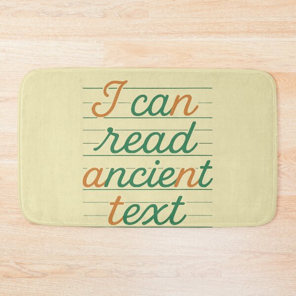 Item preview, I can read ancient text designed and sold by FrictionMaxxing.