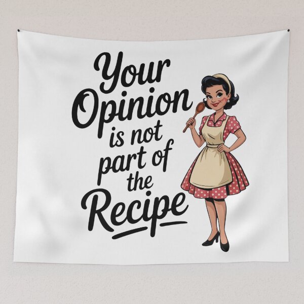 Item preview, Retro 50s Housewife – Funny Vintage Kitchen Gift “Your Opinion Is Not Part Of The Recipe”  designed and sold by Compass and a Camera.