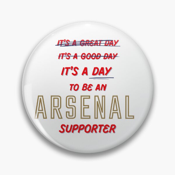 Item preview, It's a Day to be an Arsenal Supporter designed and sold by Niche Fandoms R Us.