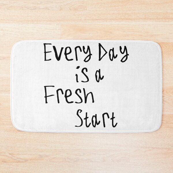 Item preview, Every Day Is A Fresh Start designed and sold by kinpirks.
