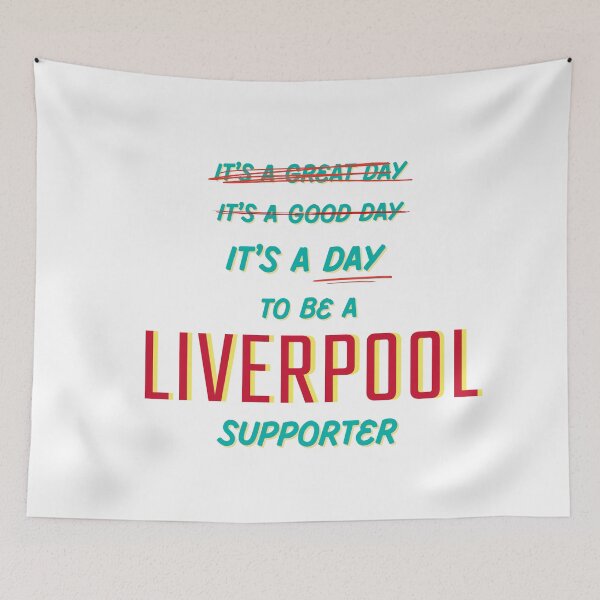 Item preview, It's a Day to be a Liverpool Supporter designed and sold by Niche Fandoms R Us.