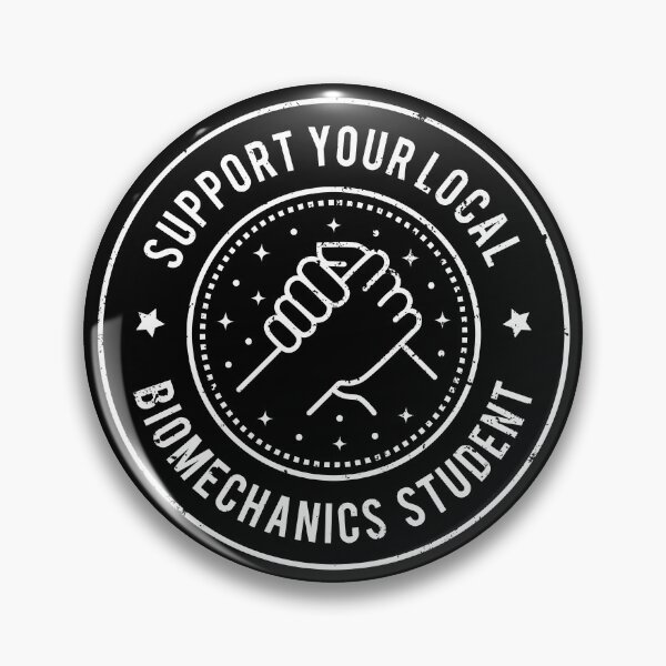 Item preview, Support Your Local Biomechanics Student designed and sold by MaryAller.