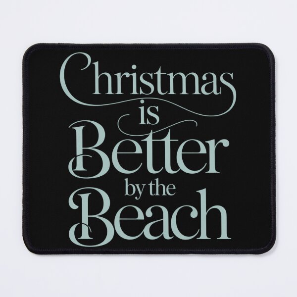 Item preview, christmas is better by the beach designed and sold by tiekanamac.