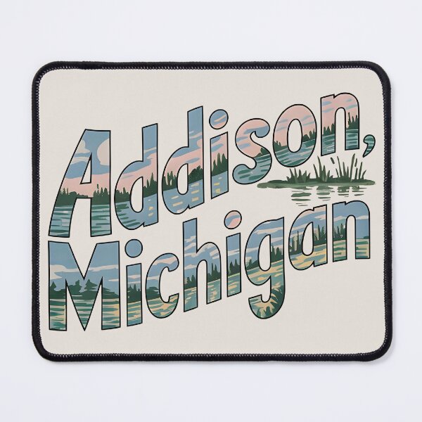 Artikelvorschau, Addison, Michigan, Addison Mi, Addison Michigan entworfen und verkauft von MoMidoStore.