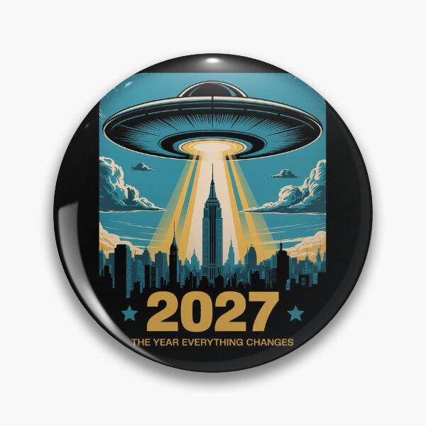 Item preview, 2027 The Year Everything Changes First Contact UFO Alien designed and sold by joedavila.