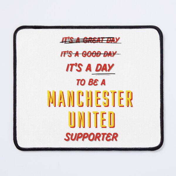 Item preview, It's a Day to be a Manchester United Supporter designed and sold by Niche Fandoms R Us.