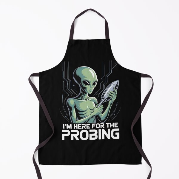 Item preview, I'm Here For The Probing Alien Abduction UFO designed and sold by joedavila.