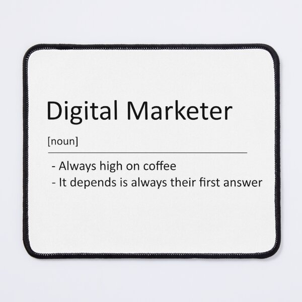 Item preview, Funny Digital Marketer Definition Coffee and It Depends designed and sold by Profes Studo.