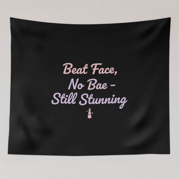 Item preview, Still Stunning Single Girl,Makeup Over Men Quote designed and sold by Meryem Mamouni.