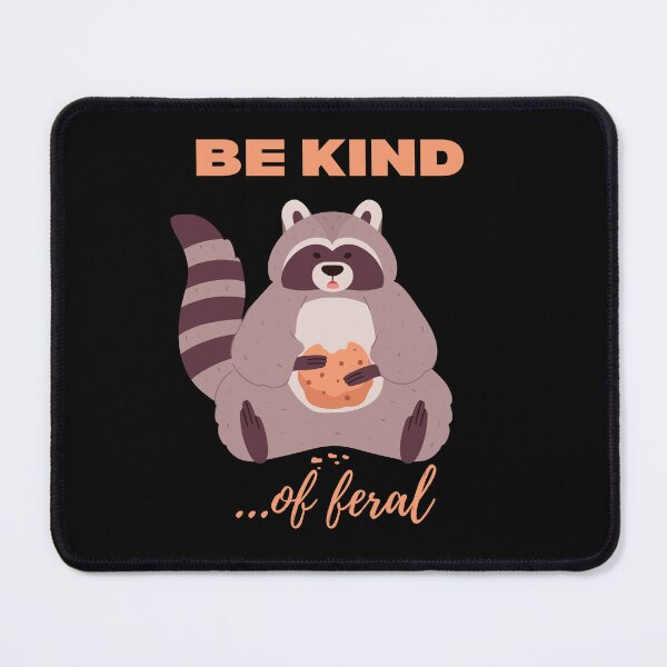 Item preview, Be kind of feral designed and sold by Simply Positive.