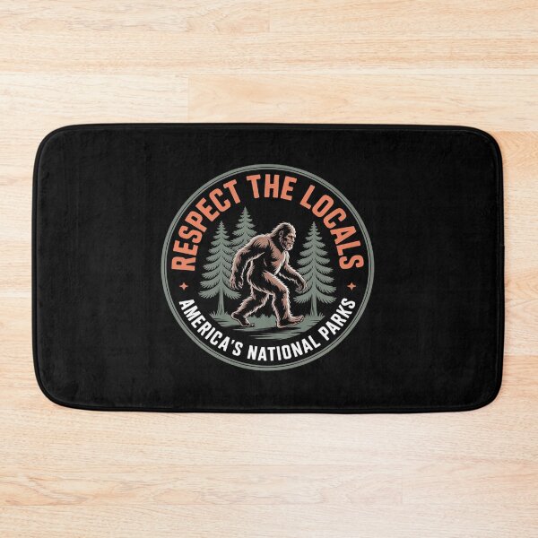 Item preview, Bigfoot Respect Locals America's National Parks designed and sold by KristieRamsey.