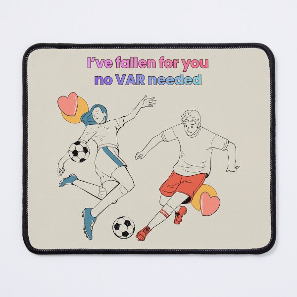 Item preview, I've fallen for you - No VAR needed Football Valentine's Design designed and sold by Robbo's Tees Designs.