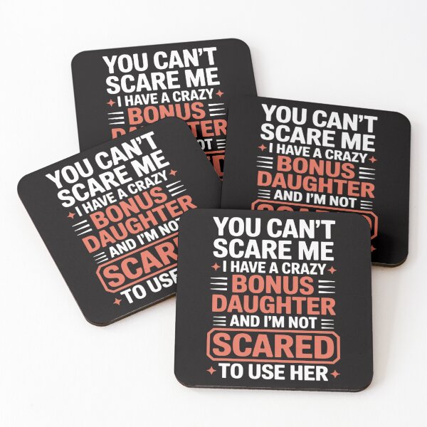 Item preview, You can't scare me I have a bonus daughter Bonus Dad designed and sold by HesterFoley.