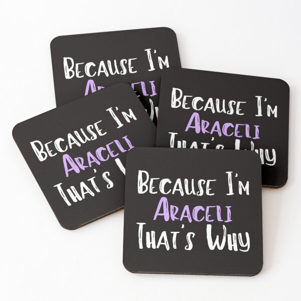 Item preview, Because I'm Araceli That's Why Funny Women's Gift designed and sold by WeirdlyRare.