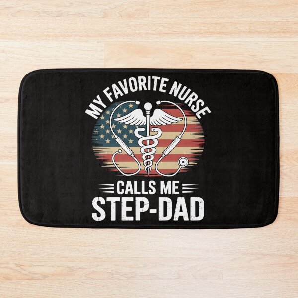 Item preview, My Favorite Nurse Calls Me Step-Dad designed and sold by HesterFoley.