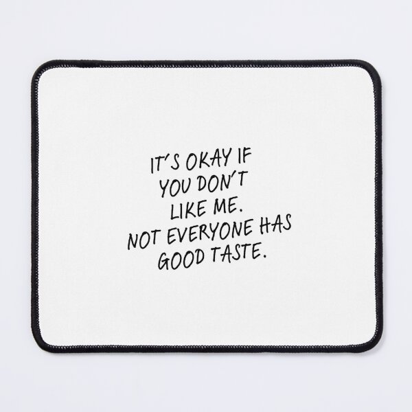 Item preview, It's okay if you don't like me designed and sold by BlissThreads.