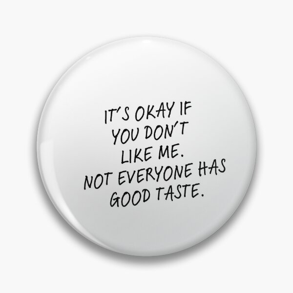 Item preview, It's okay if you don't like me designed and sold by BlissThreads.