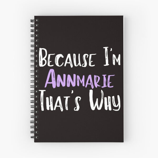 Item preview, Because I'm Annmarie That's Why Funny Women's Gift designed and sold by WeirdlyRare.