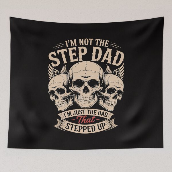 Item preview, I'm Not The Step Dad I'm Just The Dad That Stepped Up Skull designed and sold by PattonJillian.
