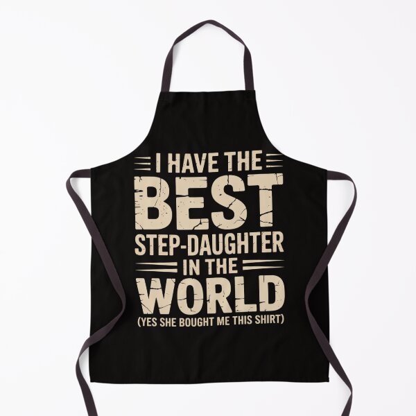 Item preview, I Have The Best Step-Daughter In The World Mom Dad designed and sold by PattonJillian.
