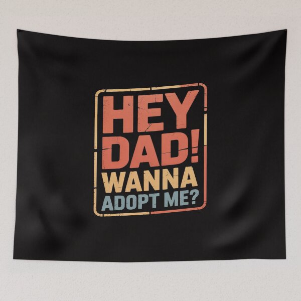 Item preview, Hey Dad Wanna Adopt Me Step Dad Fathers Day designed and sold by PattonJillian.