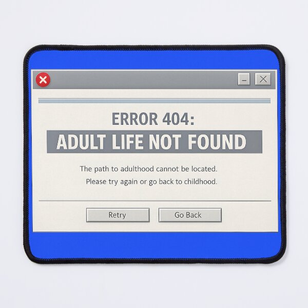 Item preview, Error 404: Adult Life Not Found designed and sold by KawaiiOrbit.