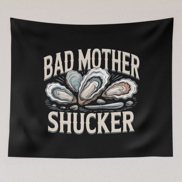 Item preview, Bad Mother Shucker Oyster for Shucking Sea Food designed and sold by tiemacopaxer.