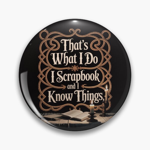 Item preview, Scrapbooking Scrapbooker - I Scrapbook and I Know Things designed and sold by PattonJillian.