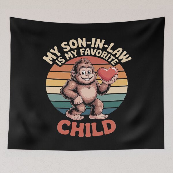 Item preview, My Son In Law Is My Favorite Child Bigfoot Fathers Day28  designed and sold by MarkLeedsArt.
