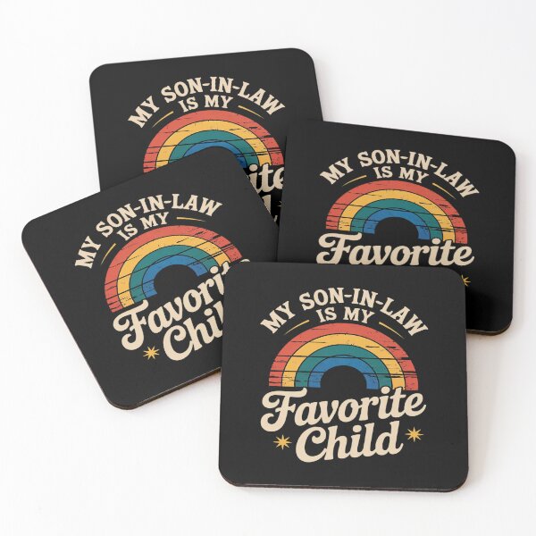 Item preview, My Son In Law Is My Favorite Child Dad Mom Fathers32  designed and sold by MarkLeedsArt.