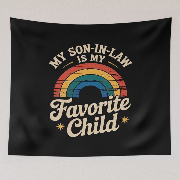 Item preview, My Son In Law Is My Favorite Child Dad Mom Fathers32  designed and sold by MarkLeedsArt.