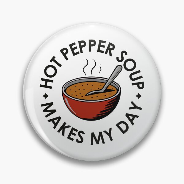 Item preview, Hot Pepper Soup Makes My Day designed and sold by MammothArt.