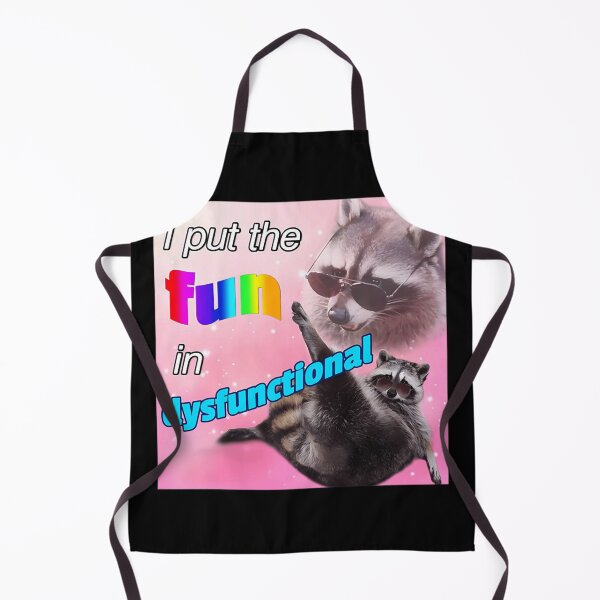 Item preview, Racoon I Put The Fun In Dysfunctional designed and sold by AmandasHastie.