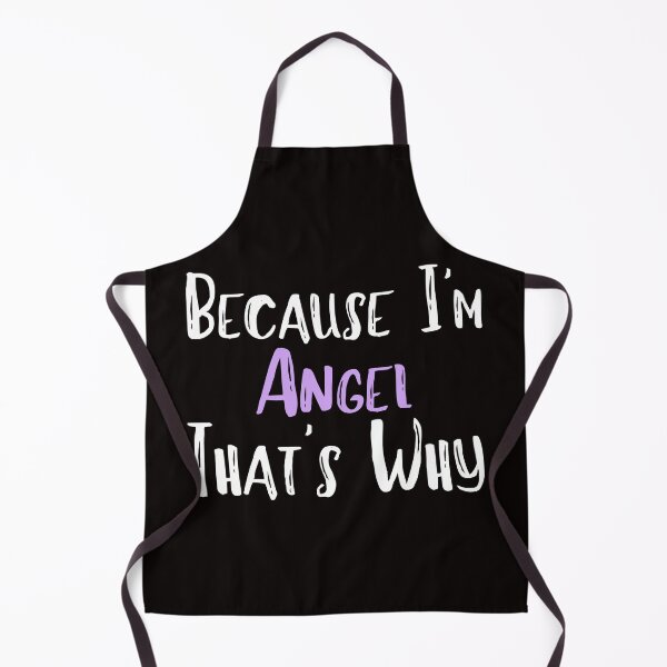Item preview, Because I'm Angel That's Why Funny Women's Gift designed and sold by WeirdlyRare.