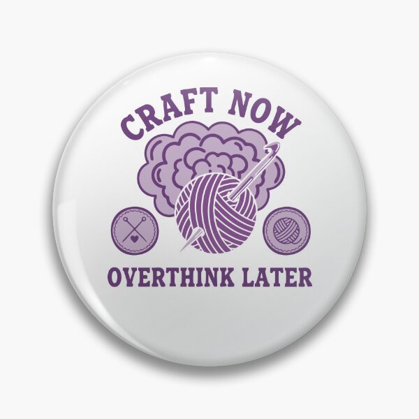Item preview, Craft Now Overthink Later Funny Crochet Lover Yarn designed and sold by LuminOrb.
