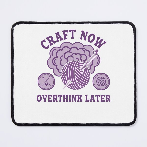 Item preview, Craft Now Overthink Later Funny Crochet Lover Yarn designed and sold by LuminOrb.