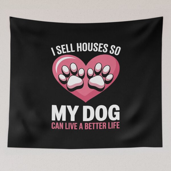 Item preview, I Sell Houses So My Dog Can Live A Better Life Realtor Women designed and sold by FadeOfThrone.