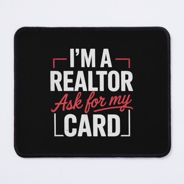 Item preview, I'm A Realtor Ask For My Card - Broker Real Estate Investor designed and sold by FadeOfThrone.