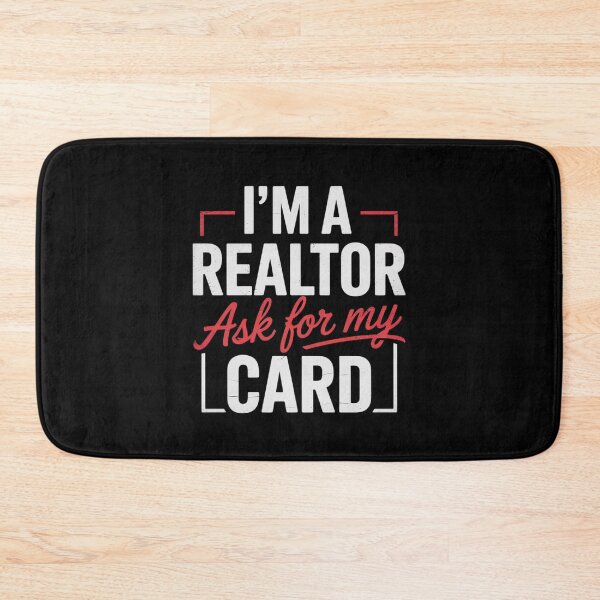 Item preview, I'm A Realtor Ask For My Card - Broker Real Estate Investor designed and sold by FadeOfThrone.